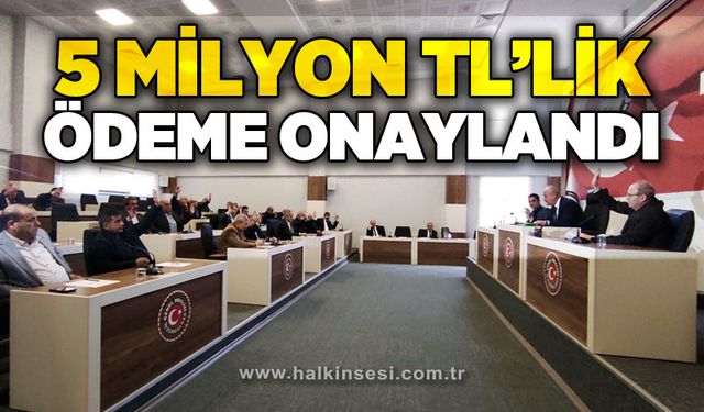 5 milyon TL'lik ödenek onaylandı