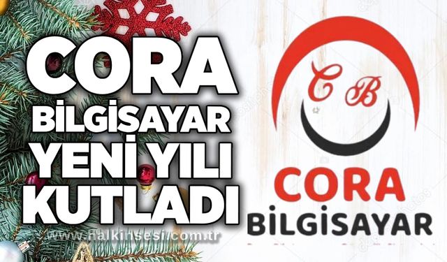 Cora Bilgisayar Yeni Yılı kutladı