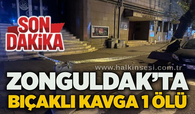 Zonguldak’ta bıçaklı kavga 1 ölü