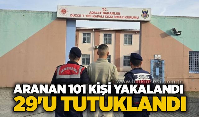 Aranan 101 kişi yakalandı 29'u tutuklandı