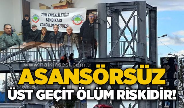 Asansörsüz üst geçit ölüm riskidir!