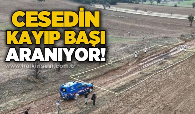 Ces*din kayıp başı her yerde aranıyor!
