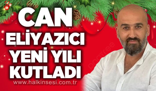 Can Eliyazıcı 2026 yılını kutladı