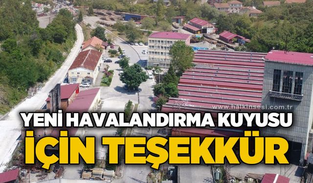 GMİS'ten yeni havalandırma kuyusu için teşekkür