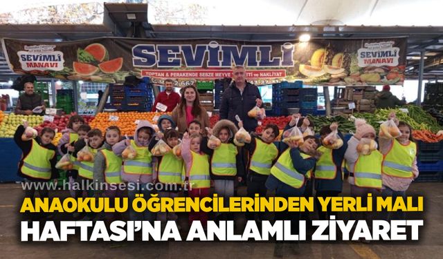 Anaokulu Öğrencilerinden Yerli Malı Haftası’na anlamlı ziyaret