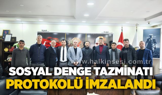 Sosyal denge tazminatı protokolü imzalandı