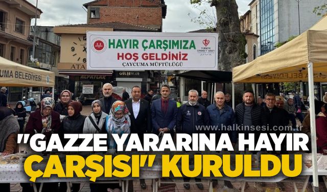 "Gazze Yararına Hayır Çarşısı" kuruldu