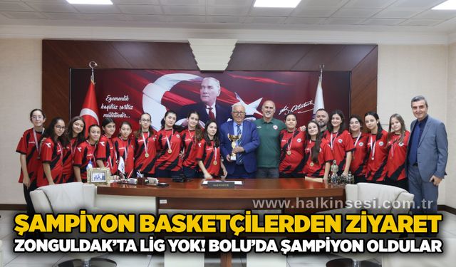 Şampiyon basketçilerden ziyaret: Zonguldak’ta lig yok! Bolu’da şampiyon oldular