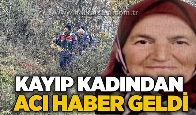 Kayıp kadından acı haber geldi