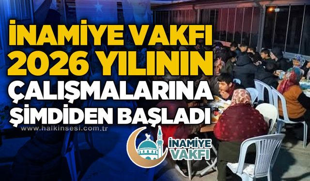 İnamiye Vakfı 2026 yılının çalışmalarına şimdiden başladı