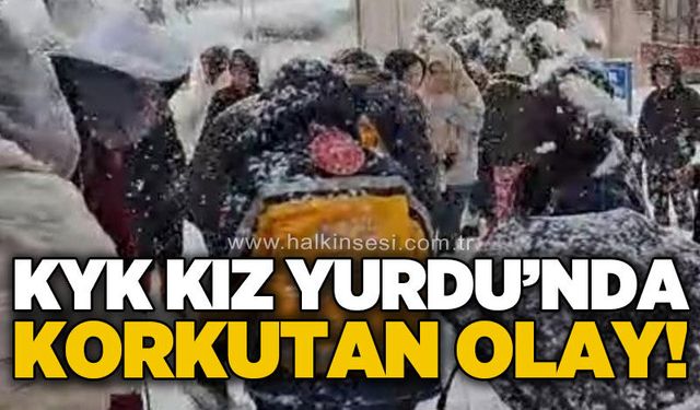 KYK Kız Yurdu'nda korkutan olay!