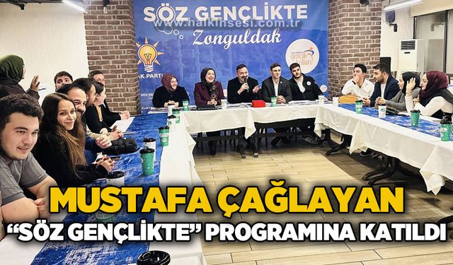 Mustafa Çağlayan "Söz Gençlikte" programına katıldı