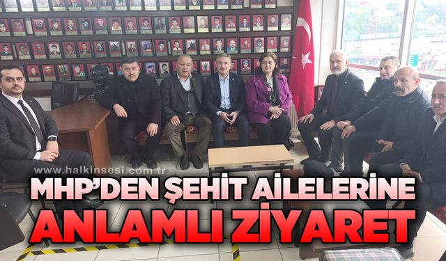 MHP'den şehit ailelerine anlamlı ziyaret