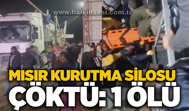 Mısır kurutma silosu çöktü: 1 ölü