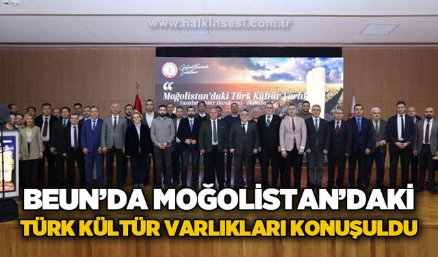 BEUN'da Moğolistan'daki Türk Kültür Varlıkları konuşuldu