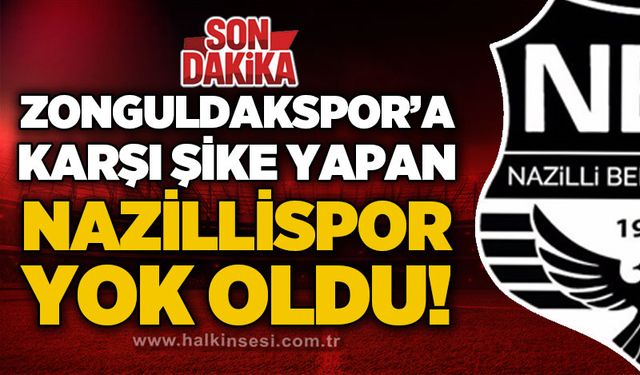 Zonguldakspor'a karşı şike yapan Nazillispor yok oldu!