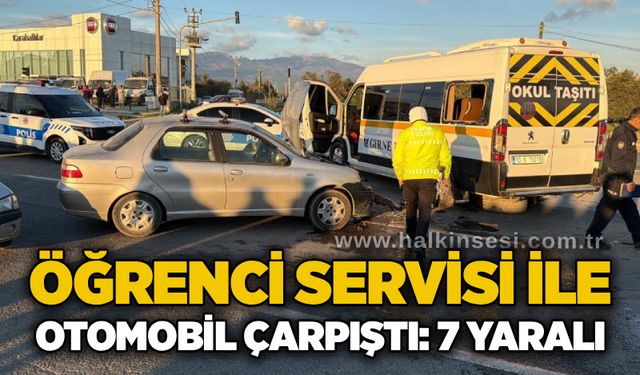 Öğrenci servisi ile otomobil çarpıştı: 7 yaralı