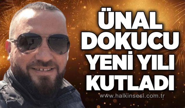 Ünal Dokucu yeni yılı kutladı