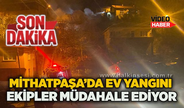 Mithatpaşa’da ev yangını: Ekipler müdahale ediyor