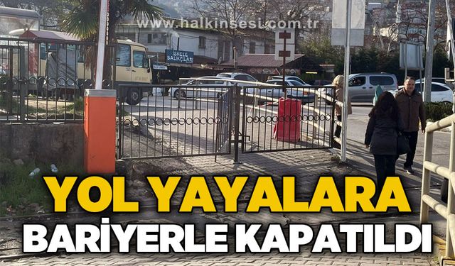 Yol yayalara bariyerle kapatıldı