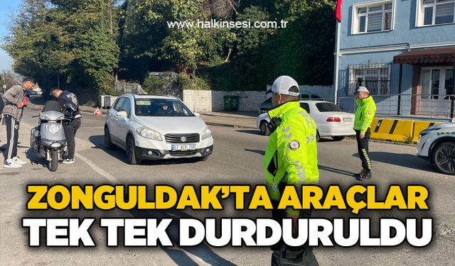 Zonguldak'ta araçlar tek tek durduruldu