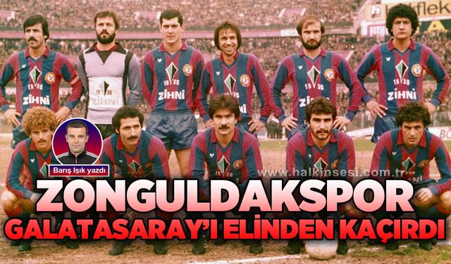 Zonguldakspor Galatasaray’ı elinden kaçırdı