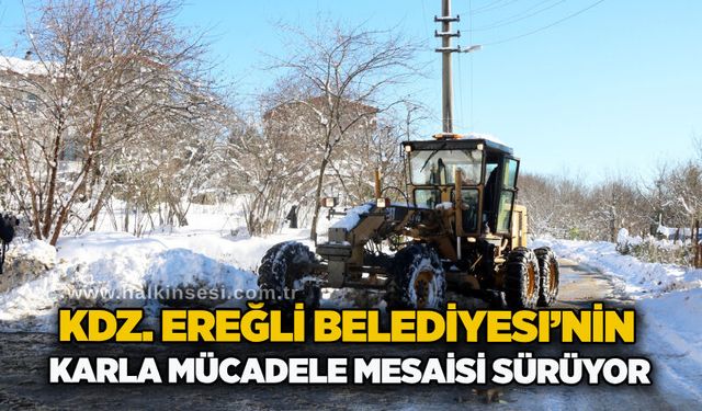 Kdz. Ereğli Belediyesi’nin karla mücadele mesaisi sürüyor