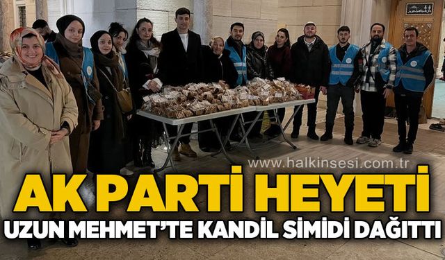 AK Parti heyeti Uzun Mehmet'te kandil simidi dağıttı