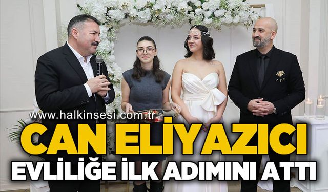 Can Eliyazıcı, evliliğe ilk adımı attı...