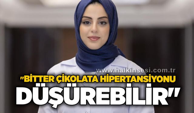 "Bitter çikolata hipertansiyonu düşürebilir"