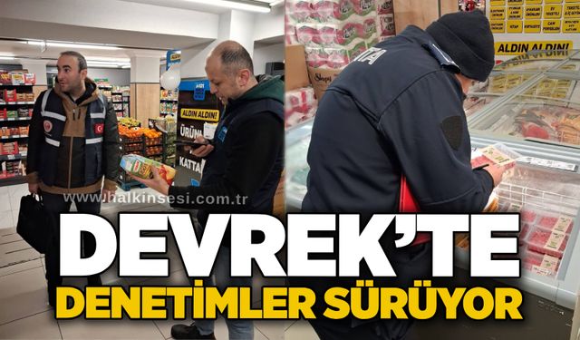 Devrek’te denetimler sürüyor