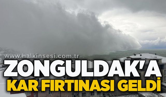 Zonguldak'a kar fırtınası geldi