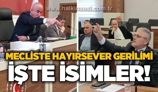 Meclis’te hayırsever gerilimi... İşte isimler...