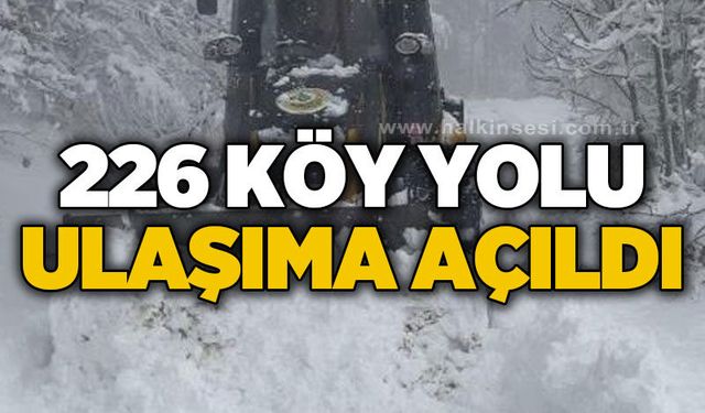 226 köy yolu ulaşıma açıldı