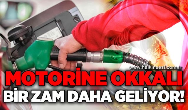 Motorine okkalı bir zam daha geliyor!