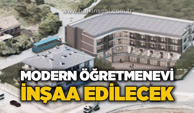 Modern öğretmenevi inşaa edilecek