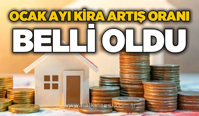 Ocak ayı kira artış tavanı belli oldu