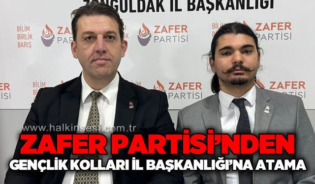 Zafer Partisi’nde Gençlik Kolları İl Başkanlığı'na atama