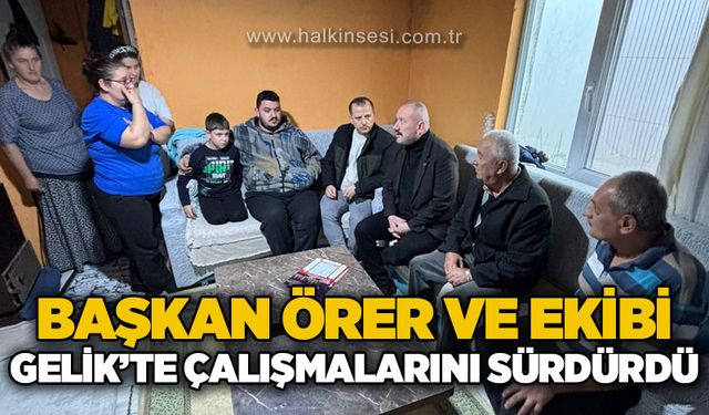 Atakan Örer ve ekibi Gelik'te çalışmalarını sürdürdü