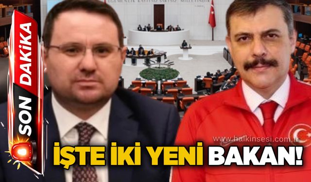 İşte iki yeni bakan!