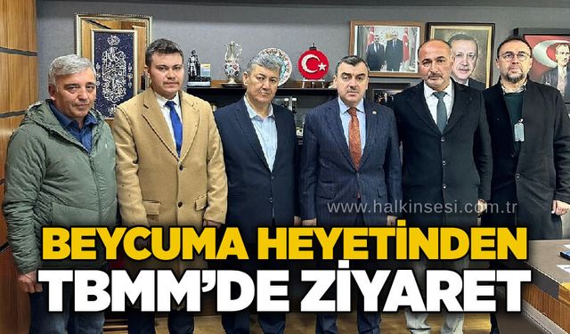 Beycuma Heyetinden TBMM’de ziyaret