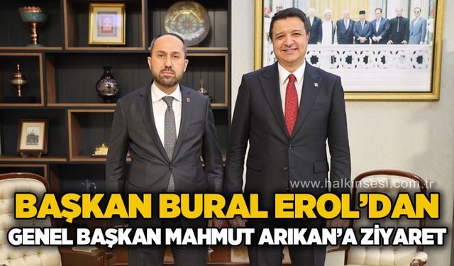 Başkan Burak Erol'dan Genel Başkan Mahmut Arıkan'a ziyaret