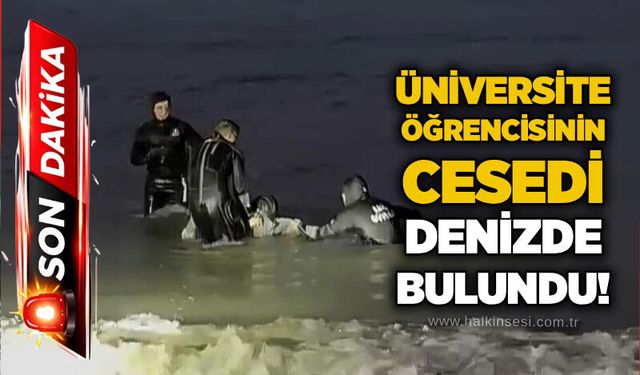 Üniversite öğrencisinin c*sedi denizde bulundu!