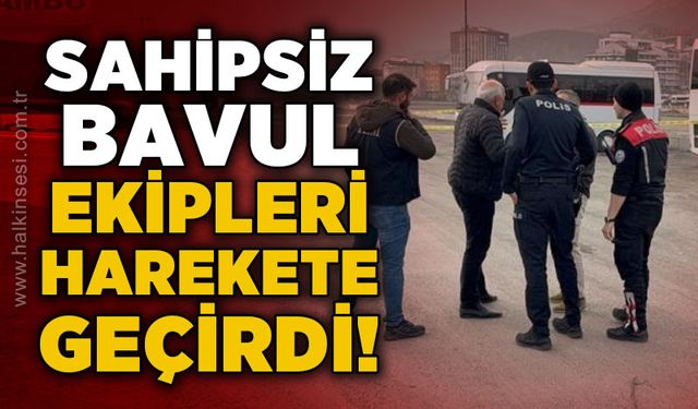 Sahipsiz bavul ekipleri harekete geçirdi