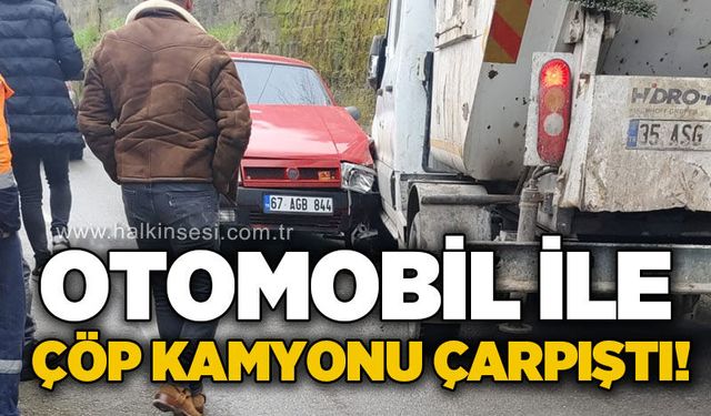Otomobil ile çöp kamyonu çarpıştı