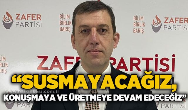 Oğuzhan Turhan: Susmayacağız, konuşmaya ve üretmeye devam edeceğiz