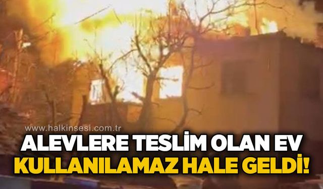 Alevlere teslim olan ev kullanılamaz hale geldi!