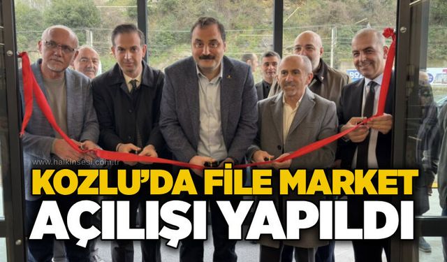 Kozlu’da File Market açılışı yapıldı