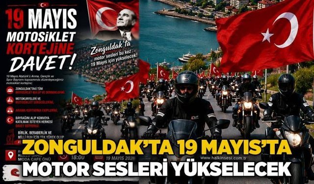 Zonguldak’ta 19 Mayıs’ta motor sesleri yükselecek