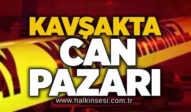 Kavşakta can pazarı